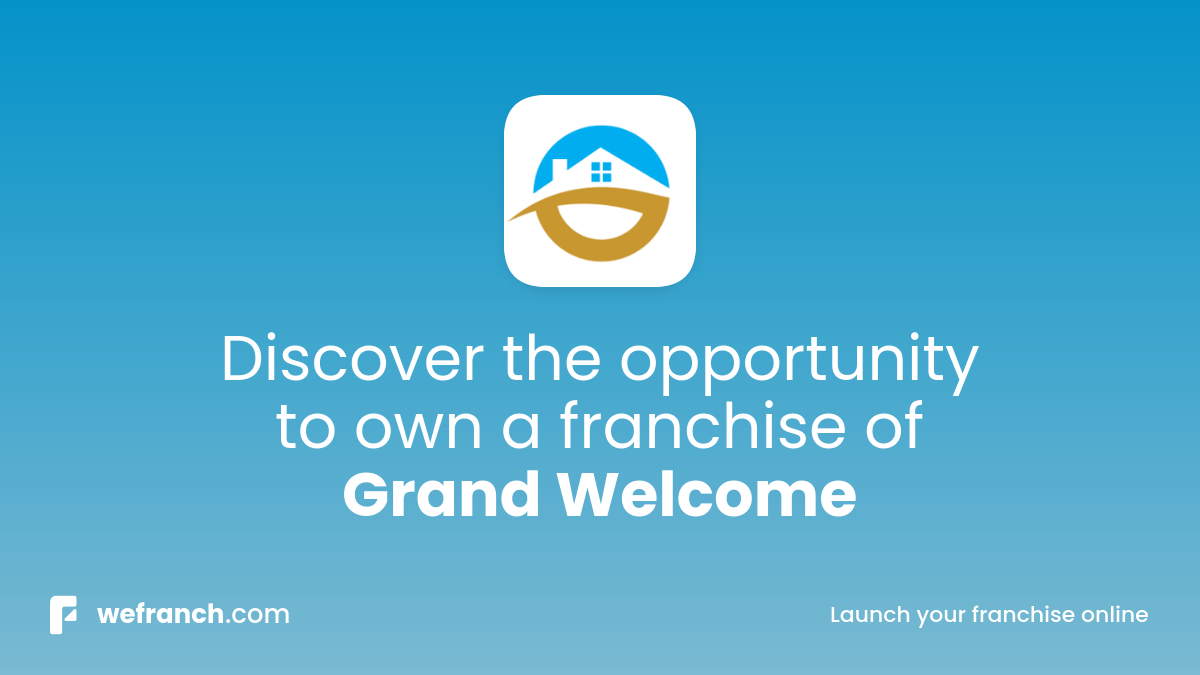 Grand Welcome franchise